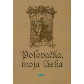Poľovačka moja láska