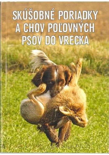 Skúšobné poriadky a chov poľovných psov do vrecka