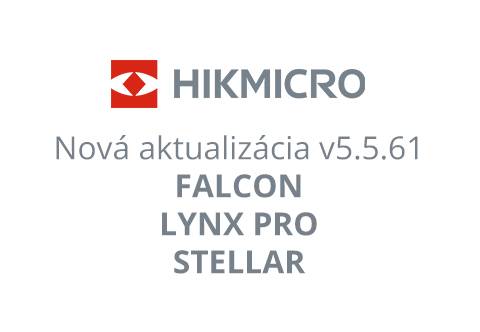 Nová aktualizácia pre HIKMICRO FALCON, LYNX PRO a STELLAR - verzia 5.5.61